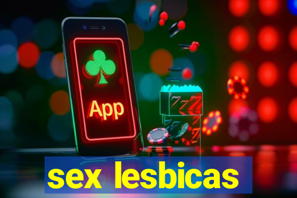 sex lesbicas